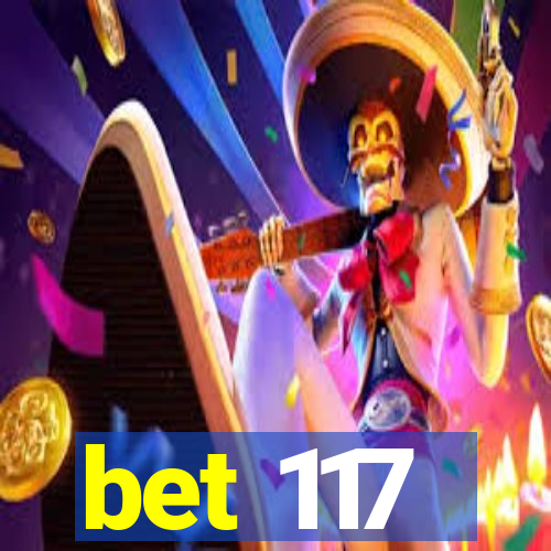 bet 117